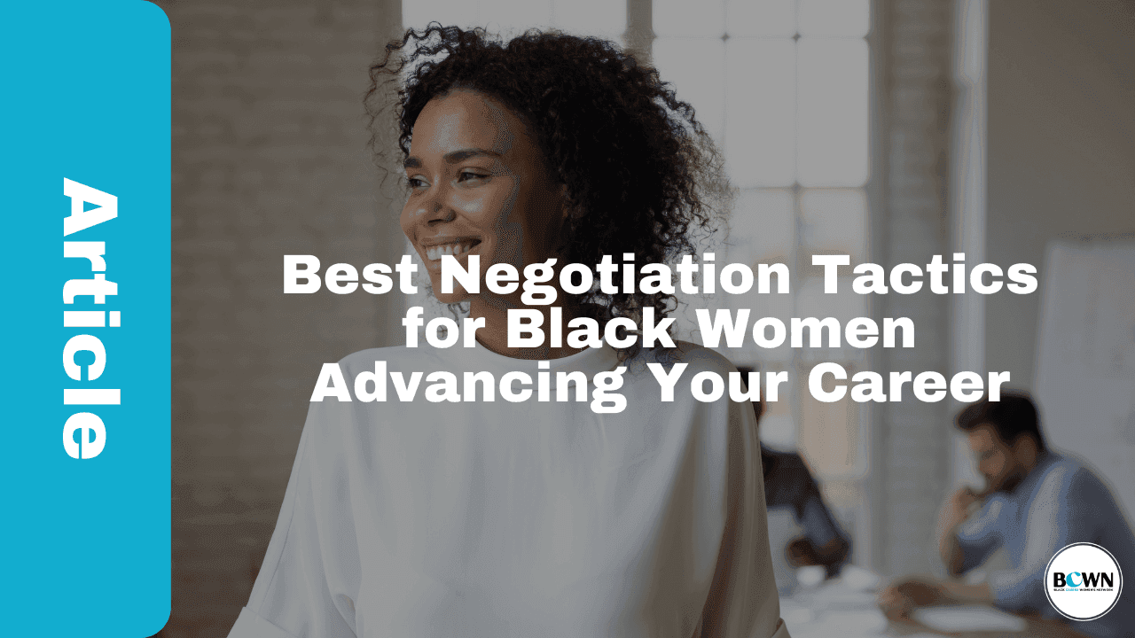 Best Negotiation Tactics for Black Women Advancing Your Career